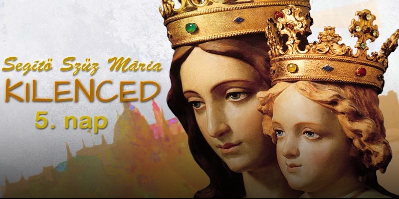 Online Segítő Szűz Mária kilenced - 5. nap