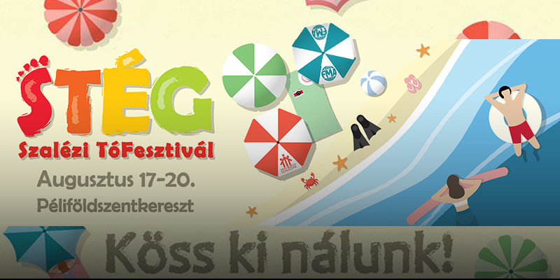 Meghívó – „STÉG” Szalézi TóFesztivál 2018 nyarán Péliföldszentkereszten