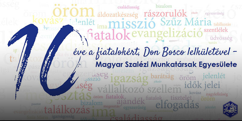 Don Boscóval a fiatalokért – 10 éves a Magyar Szalézi Munkatársak Egyesülete