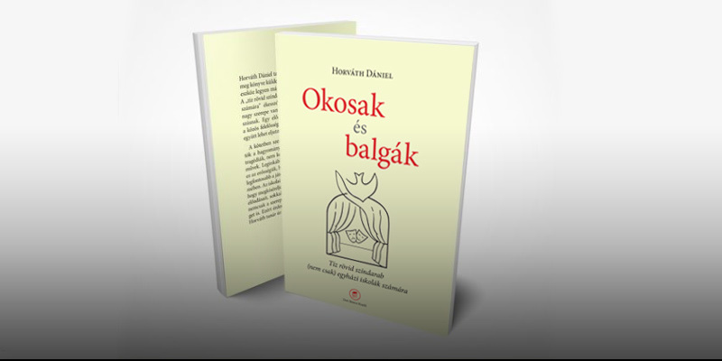 Megjelent a Don Bosco Kiadó új kötete, az „Okosak és balgák”