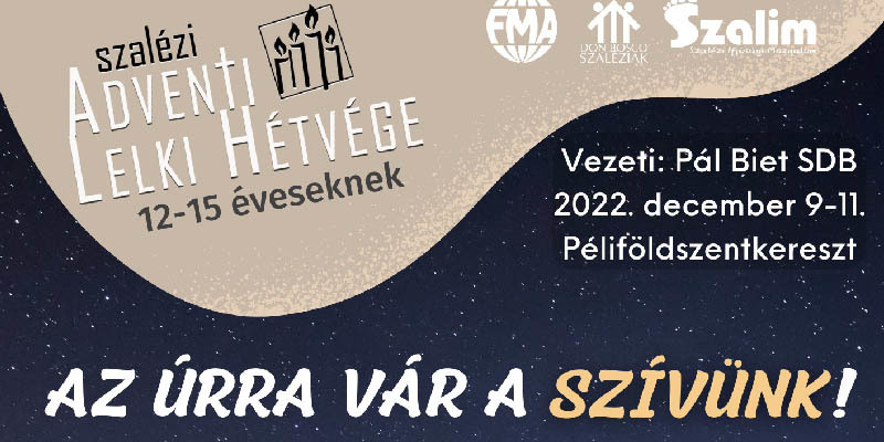 Szalézi Adventi Lelki Hétvége 2022 – 12-15 éveseknek