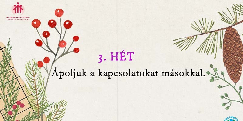 Ökológiai és spirituális adventi naptár – 3. hét