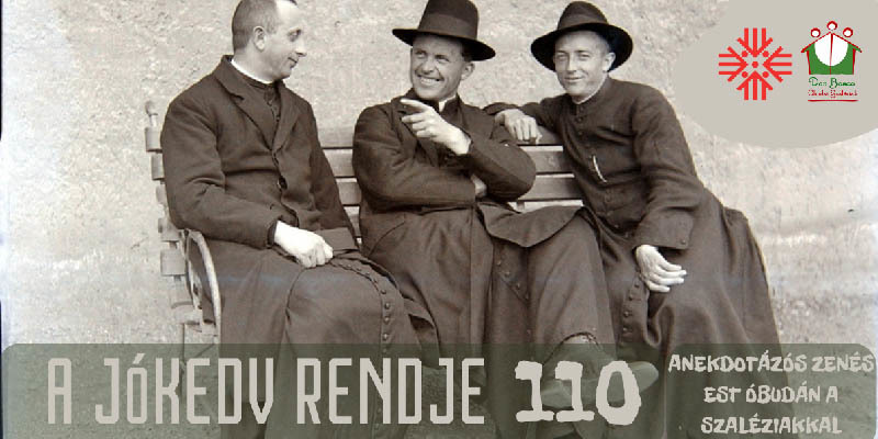 Óbuda - A jókedv rendje 110 - anekdotázós zenés est a szaléziakról