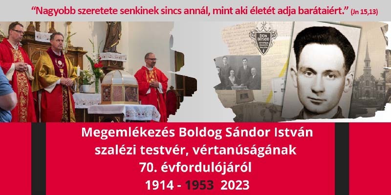Meghívó - Megemlékezés Boldog Sándor István vértanúságának 70. évfordulóján