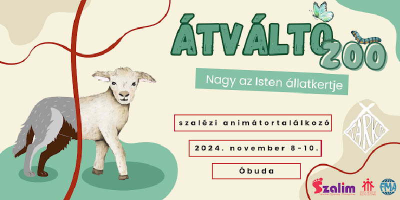 TARKA 2024 Óbuda - ÁtváltoZoo - Nagy az Isten állatkertje