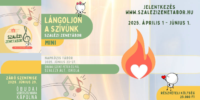 Meghívó: 2. Szalézi Zenetábor MINI – „Lángoljon a szívünk”