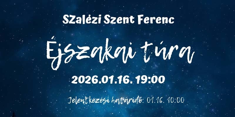 Nyergesújfalu - Éjszakai túra – közös kaland a természetben!