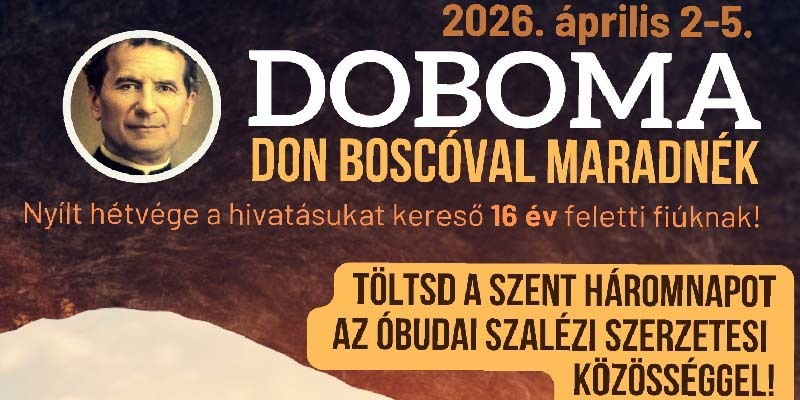 DoBoMa - Nyílt hétvége 16 év feletti, hivatásukat kereső fiúknak