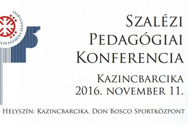 Kazincbarcika – Szalézi Pedagógiai Konferencia