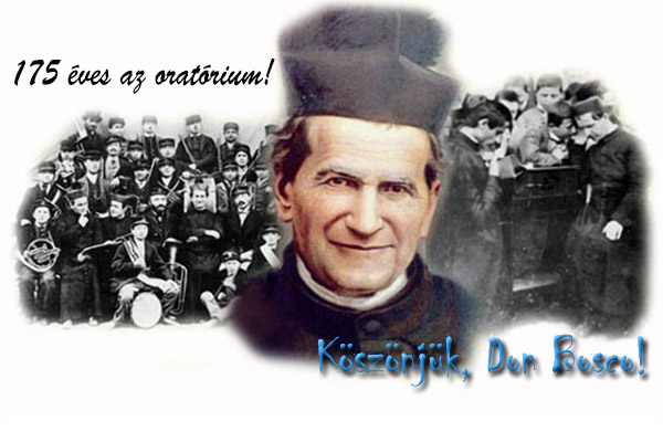 Don Bosco szalézi oratóriumának 175. születésnapja