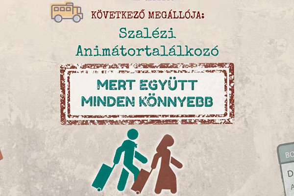 "Mert együtt minden könnyebb" - Szalézi Animátortalálkozó 2020.