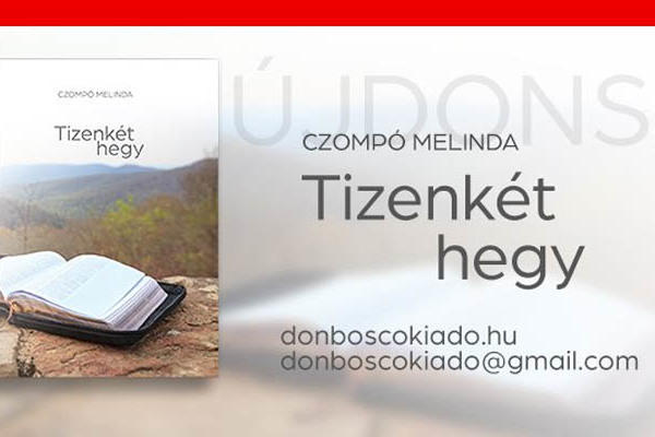 A Don Bosco Kiadó újdonsága: Tizenkét hegy