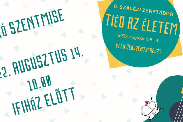 Meghívó a Szalézi Zenetábor táborzáró szentmiséjére