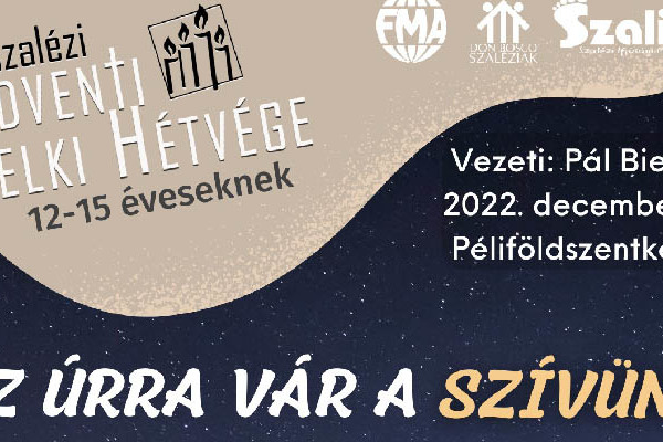 Szalézi Adventi Lelki Hétvége 2022 – 12-15 éveseknek