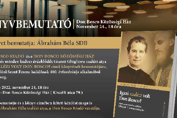 Óbuda – Könyvbemutató – Igazi szalézi volt Don Bosco?