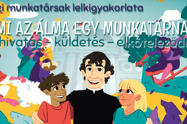 "Mi az álma egy munkatársnak?" - szalézi munkatársak lelkigyakorlata 2024  