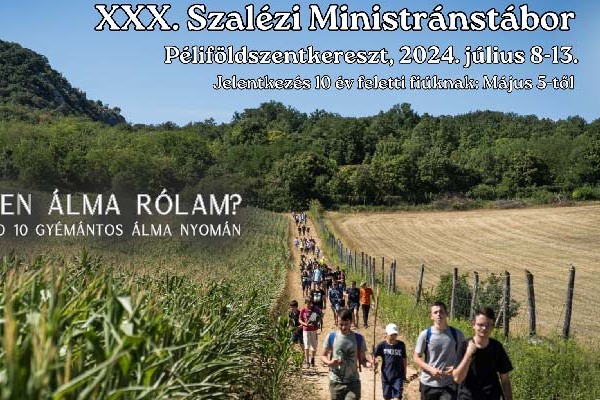 „Mi Isten álma rólam?” - XXX. Szalézi Ministránstábor 