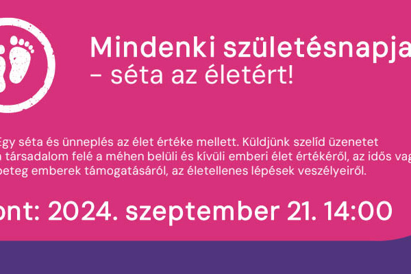 Meghívó - Mindenki Születésnapja életvédő séta