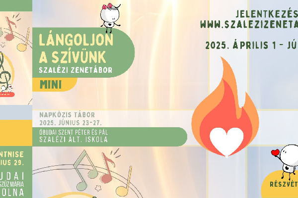 Meghívó: 2. Szalézi Zenetábor MINI – „Lángoljon a szívünk”