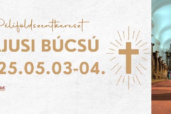 Péliföldszentkereszt - Meghívó májusi búcsúra