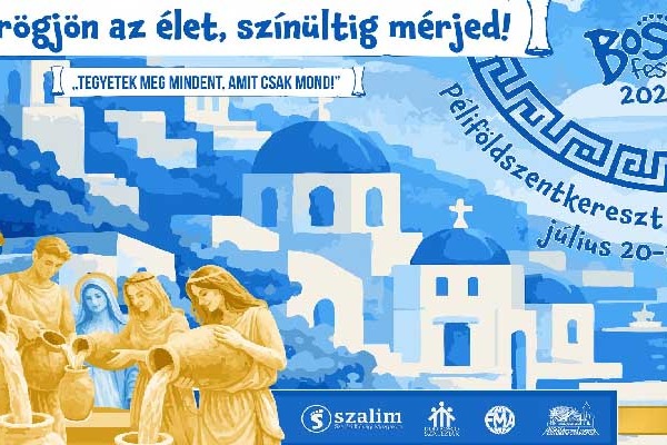 BoscoFeszt 2026 – Görögjön az élet, színültig mérjed!