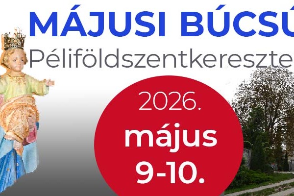 Péliföldszentkereszt - Májusi búcsú 2026