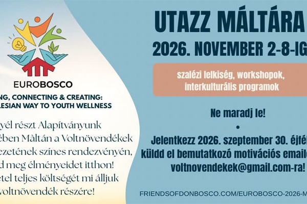 Don Bosco voltnövendéke vagy? Vegyél részt az EuroBoscón Máltán!